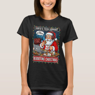 Santa's Tech Suprt_ Rebooting Christmas Funny  T-Shirt