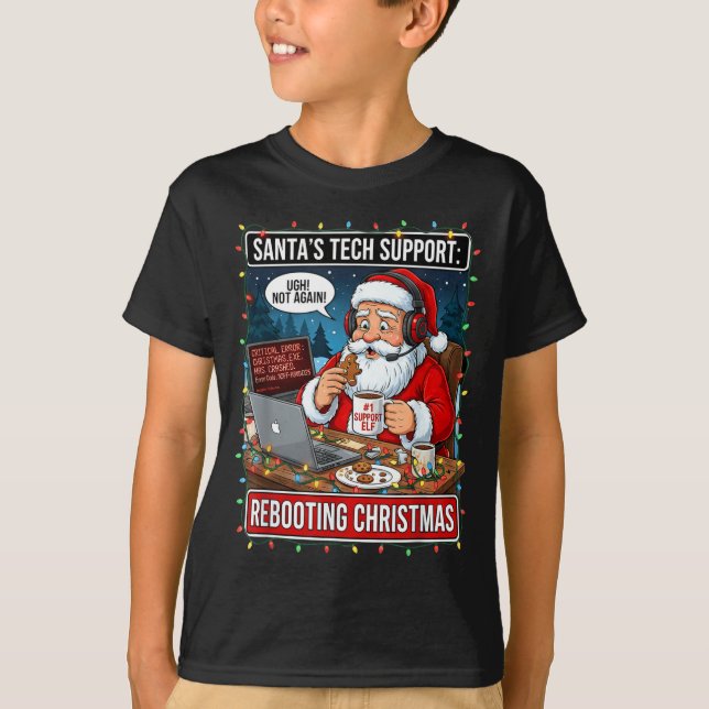 Santa's Tech Suprt_ Rebooting Christmas Funny  T-Shirt (Front)
