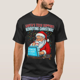 Santa's Tech Suprt_ Rebooting Christmas Funny  T-Shirt