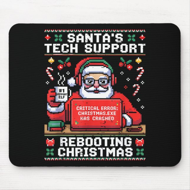 Santa's Tech Suprt Rebooting Christmas Ugly Santa  Mouse Pad (Front)
