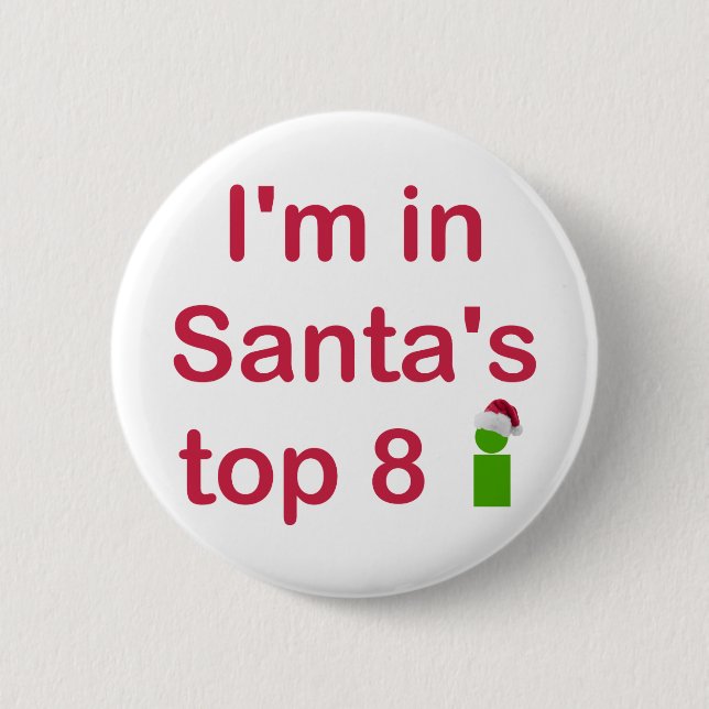 Santa's Top 8 2 Inch Round Button (Front)