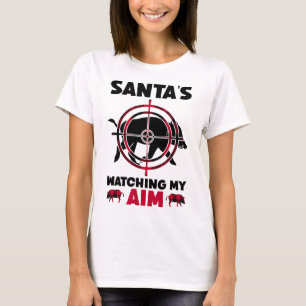 Santa's Watching My Aim - Boar Hog Hunting T-Shirt