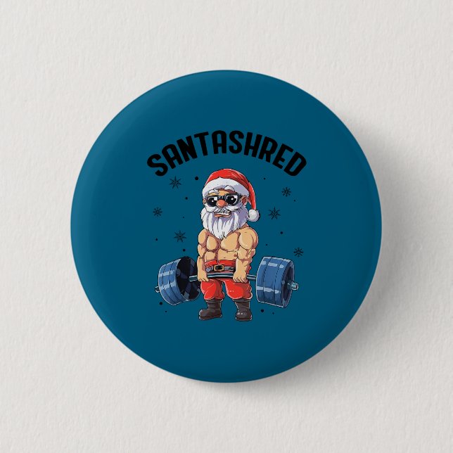 Santashred Funny Santa Meme Xmas Gym Bodybuilding  2 Inch Round Button (Front)