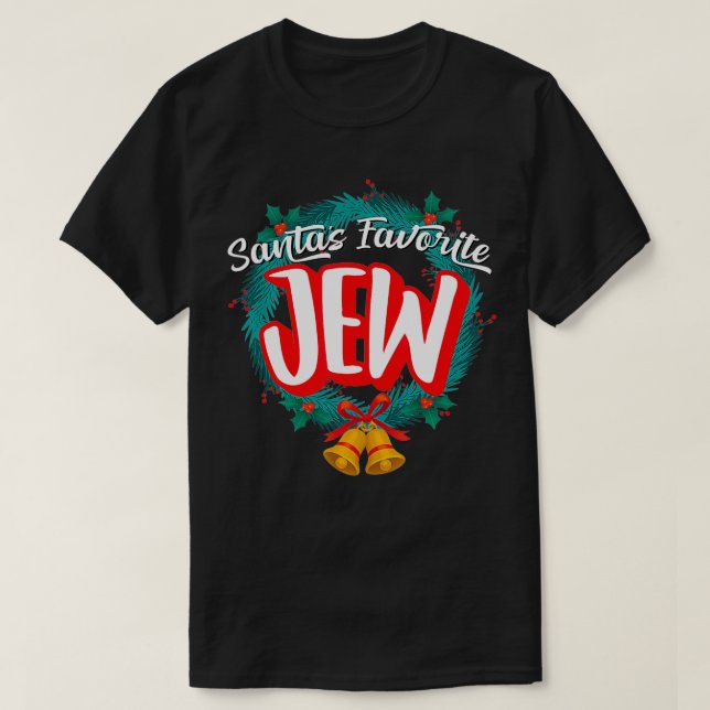 Santau2019s Favorite Jew  T-Shirt (Design Front)