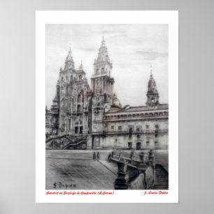 Santiago de Compostela Cathedral (A Coruña) Poster
