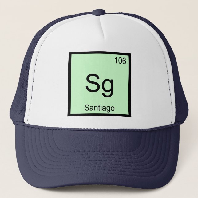 Santiago Name Chemistry Element Periodic Table Trucker Hat (Front)