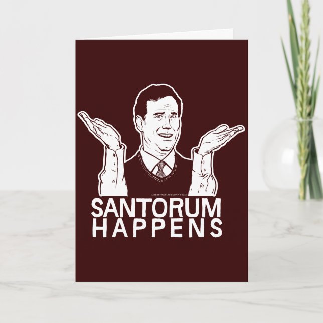 Santorum Happens Card (Front)