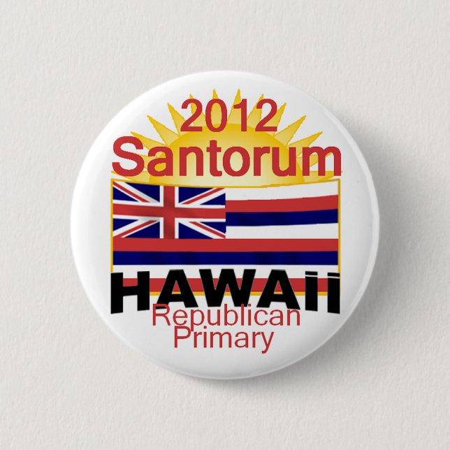 Santorum HAWAII Button (Front)