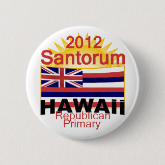 Santorum HAWAII Button