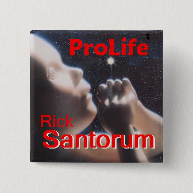 Santorum ProLife Button (Front)