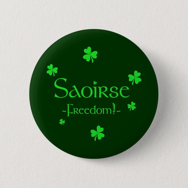 Saoirse! 2 Inch Round Button (Front)