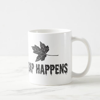 Sap Happens Coffee Mug