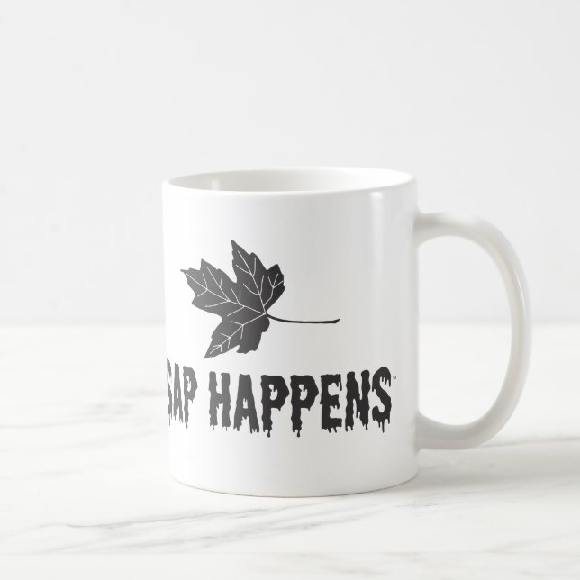 Sap Happens Coffee Mug (Right)