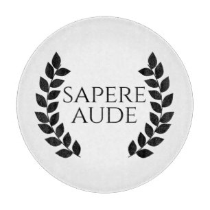 Sapere Aude Cutting Board