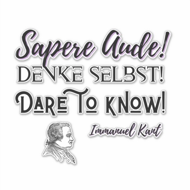 Sapere Aude Sticker Immanuel Kant Sticker (Front)