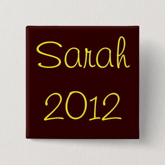 Sarah 2012 2 inch square button (Front)