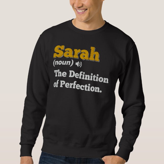 Sarah Gift Name Personalized Birthday Name Definit Sweatshirt (Front)
