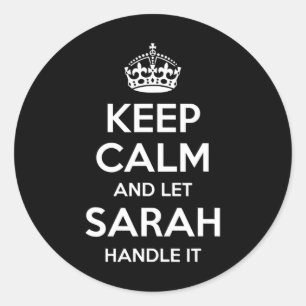 Sarah Keep Calm Personalized Name Funny Birthday G Classic Round Sticker