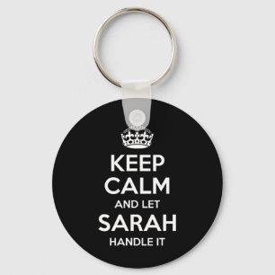 Sarah Keep Calm Personalized Name Funny Birthday G Keychain