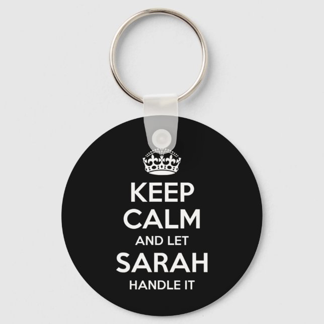 Sarah Keep Calm Personalized Name Funny Birthday G Keychain (Front)