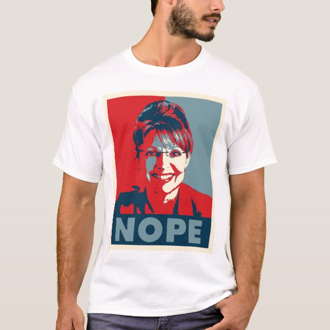 Sarah Palin "NOPE" t shirt (Front)