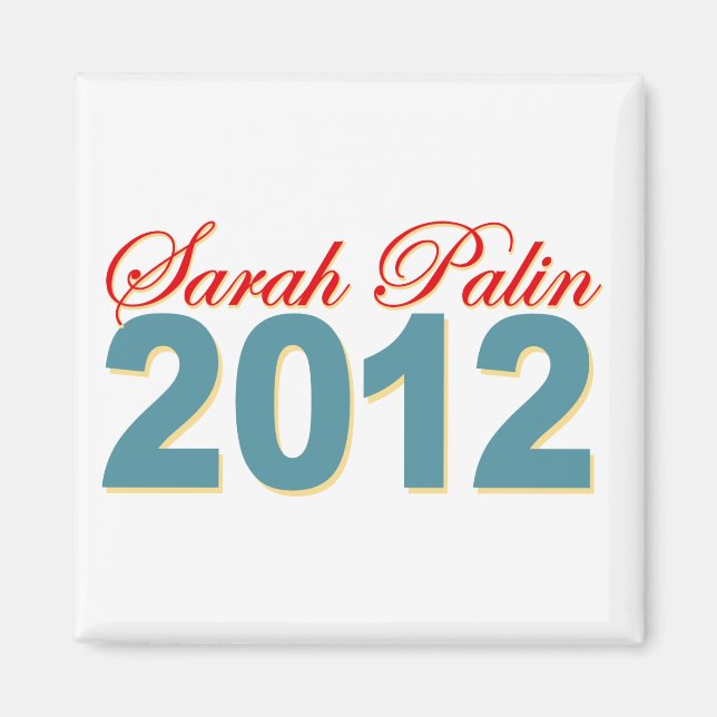 Sarah Palin President 2012 Magnet (Front)