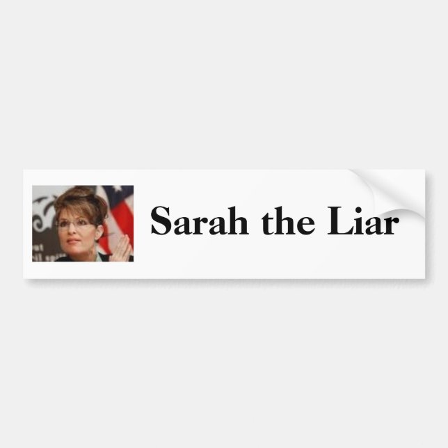 Sarah the Liar Bumper Sticker (Front)