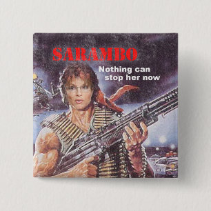 SARAMBO - Nothing Can Stop Her 2 Inch Square Button