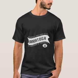 Saratoga Race Fan The Graveyard Of Champions T-Shirt