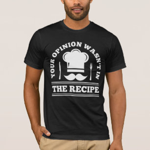 Sarcasm Chef Saying Kitchen Gastronomy Cook Humour T-Shirt