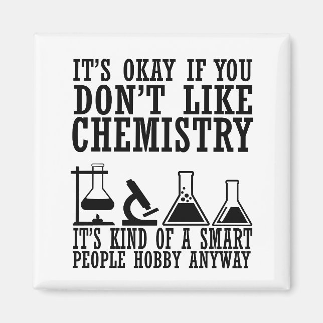 Sarcasm chemistry funny chemist quotes magnet (Front)
