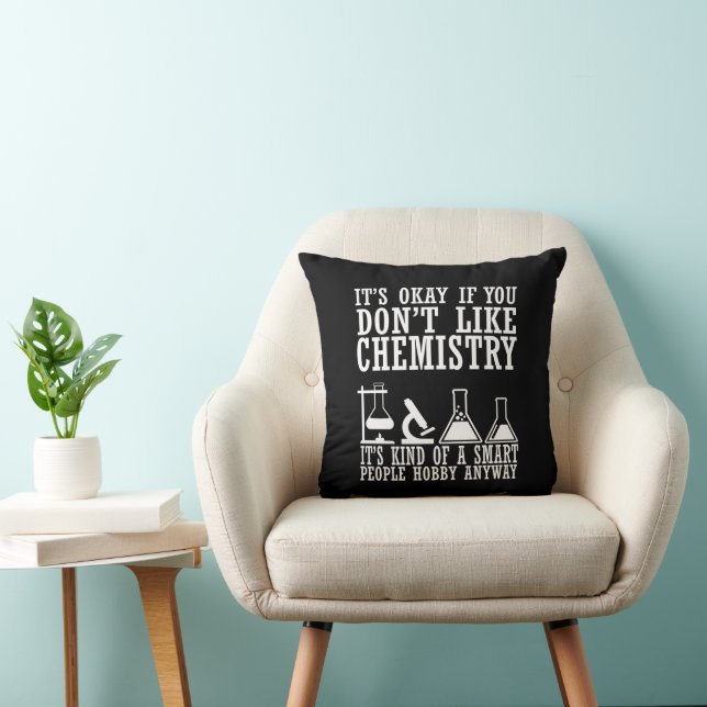 Sarcasm chemistry funny chemist quotes throw pillow (Chair)