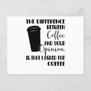 Sarcasm Coffee Opinion Saying Provocation Postcard