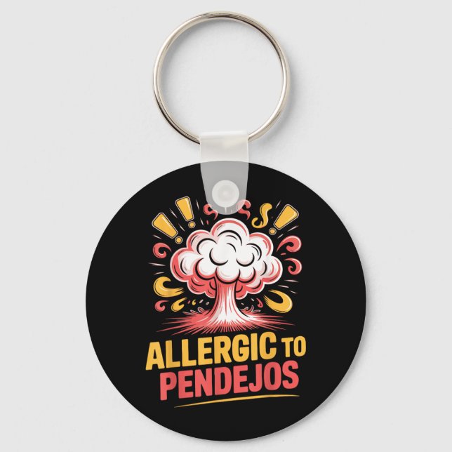 Sarcasm Dark Humour Funny Quotes Sarcastic Mexican Keychain (Front)