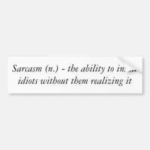 Sarcasm definition bumper sticker