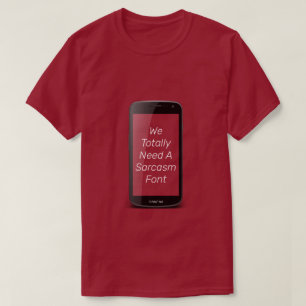 Sarcasm Font - A MisterP Shirt