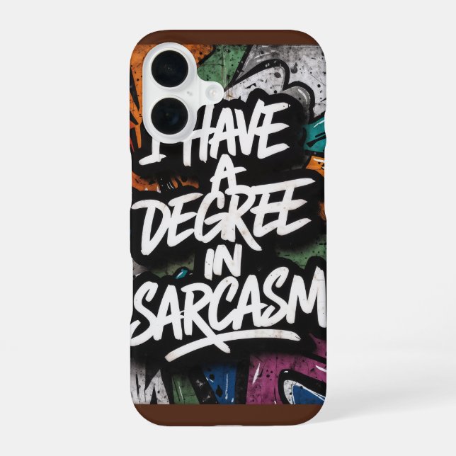 Sarcasm funny quote iPhone 16 case (Back)