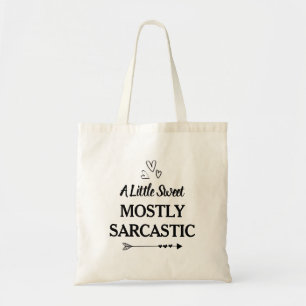 Sarcasm Funny Tote Bag