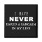 Sarcasm Humour Fridge Magnet