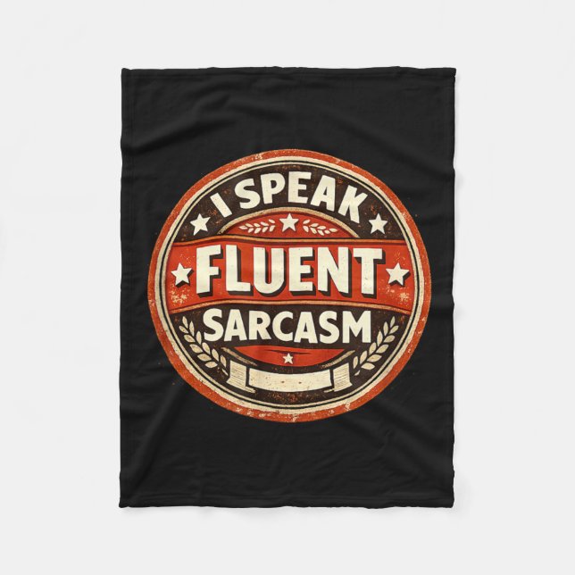 Sarcasm Humour Sarcastic Saying Funny Witty Quote Fleece Blanket (Front)