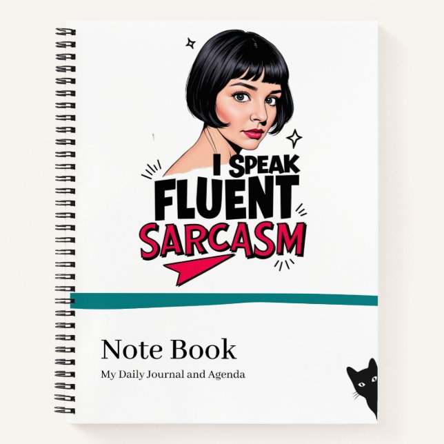 Sarcasm, I speak it.  Notebook (Front)