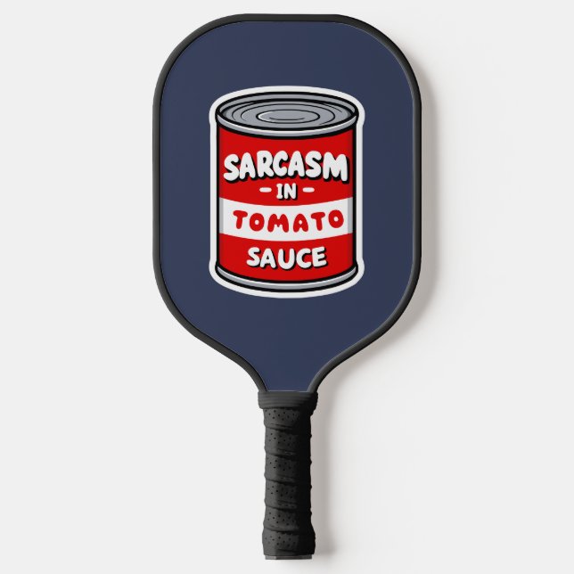 Sarcasm in tomato sauce pickleball paddle (Front)