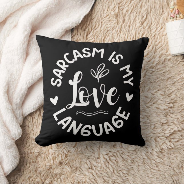 Sarcasm Is My Love Hoodie Throw Pillow (Blanket)