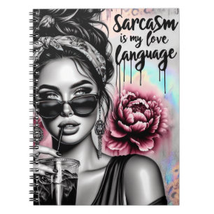 Sarcasm is my love language sassy woman funny sis notebook