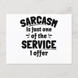Sarcasm is the way to mock someone with style postcard