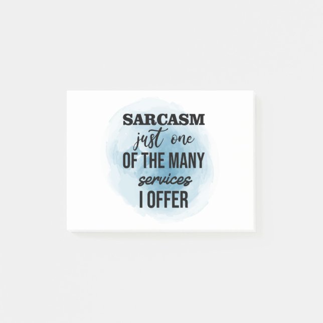Sarcasm just one of the many services I offer Post-it Notes (Front)