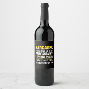 Sarcasm Just One Of The Many Services Wine Label