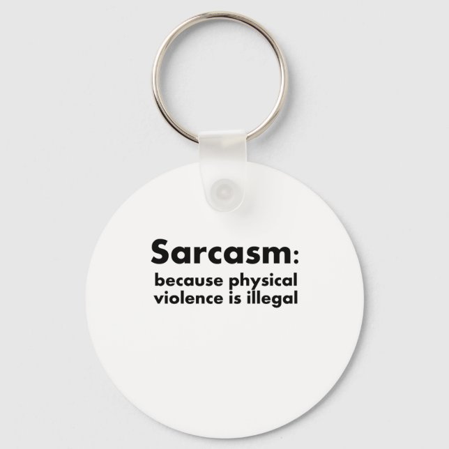Sarcasm Keychain (Front)