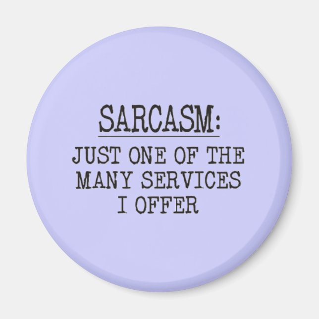 Sarcasm Magnet (Front)