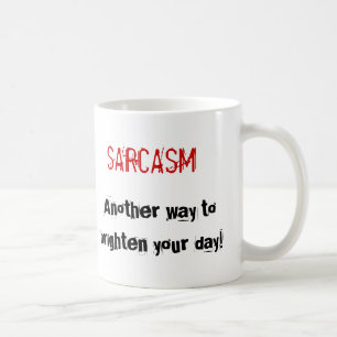 Sarcasm mug